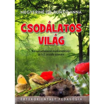   Csodálatos Világ munkatankönyv Értékorientált Pedagógia