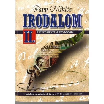 Irodalom 7-8 oszt. II. Értékorientált pedagógia