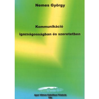 Kommunikáció Igazságosságban és szeretetben