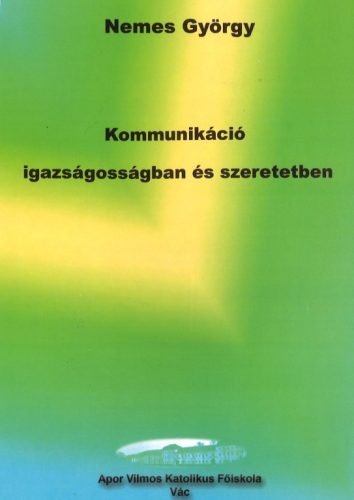 Kommunikáció Igazságosságban és szeretetben