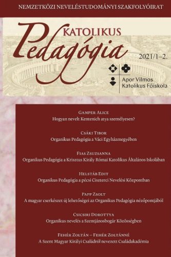 Katolikus Pedagógia Folyóirat 2021. 1. lapszám