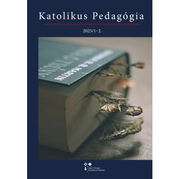 Katolikus Pedagógia Folyóirat 2025. 1. lapszám