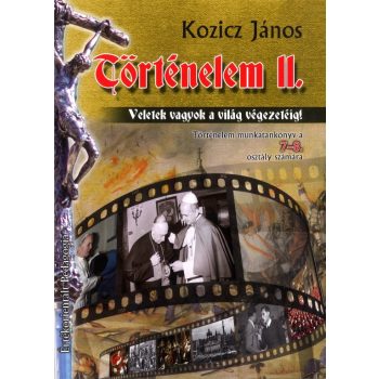 Történelem II. 7-8 oszt. Értékorientált pedagógia